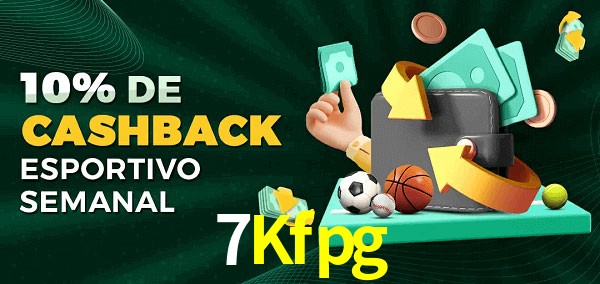 10% de bônus de cashback na 7Kfpg